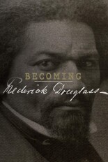 Becoming Frederick Douglass