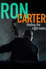 Ron Carter: Finding the Right Notes