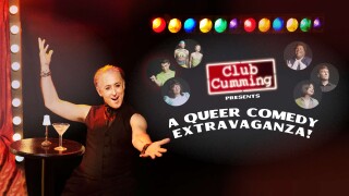 Club Cumming Presents a Queer Comedy Extravaganza!