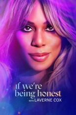 If We're Being Honest With Laverne Cox