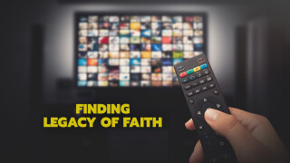 Finding Legacy of Faith