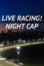 Live Racing! Night Cap