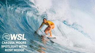 WSL Carissa Moore Spotlight with Rosy Hodge