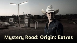 Mystery Road: Origin: Extras