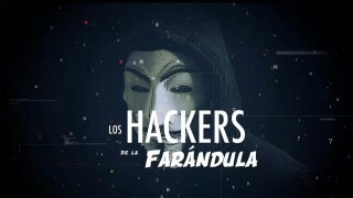 Los hackers de la farándula