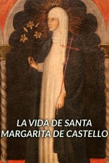 La vida de Santa Margarita de Castello