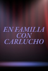 En familia con Carlucho