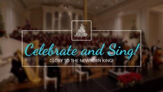 Celebrate & Sing! Glory to the Newborn King!