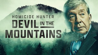 Homicide Hunter: Devil in the Mountains