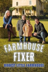 Farmhouse Fixer: Biggest Little Farmhouse