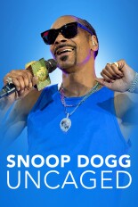 Snoop Dogg: Uncaged