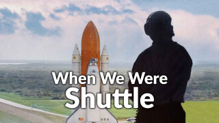 When We Were Shuttle