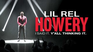 Lil Rel Howery: I Said It. Y'all Thinking It.