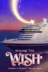 Making the Disney Wish: Disney's Newest Cruise Ship