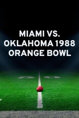 Miami vs. Oklahoma 1988 Orange Bowl