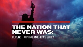 The Nation That Never Was: Reconstructing America's Story