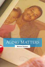 Aging Matters: Women Unseen