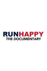 Runhappy: The Documentary