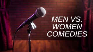 Men VS. Women Comedies