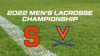 2022 Men's Lacrosse Championship - Virginia vs. Syracuse