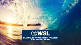 WSL Surfing with Rosy Hodge- Big Wave Jaws