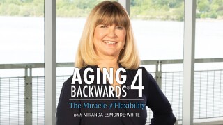 Aging Backwards 4: The Miracle of Flexibility With Miranda Esmonde-White