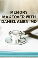 Memory Makeover With Daniel Amen, MD