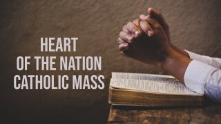 Heart of the Nation Catholic Mass