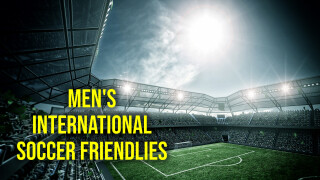 Men's International Soccer Friendlies