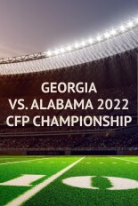 Georgia vs. Alabama 2022 CFP Championship