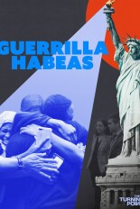 The Turning Point: Guerrilla Habeas