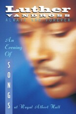 Luther Vandross -- Always and Forever: An Evening of Songs at Royal Albert Hall