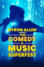 Byron Allen Presents: The Comedy and Music Superfest