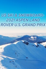 US Ski & Snowboard- 2021 Aspen Land Rover U.S. Grand Prix