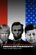 American Presidents: The Best, The Worst, & All the Rest