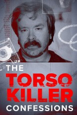 The Torso Killer Confessions