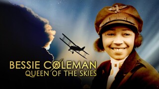 Bessie Coleman: Queen of the Skies