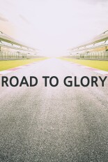 Road to Glory