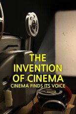 The Invention of Cinema: Cinema Finds Its Voice