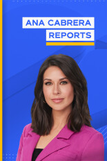 Ana Cabrera Reports