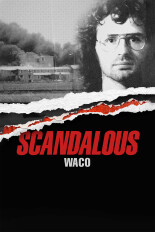 Scandalous: WACO