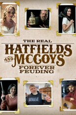 The Real Hatfields and McCoys: Forever Feuding