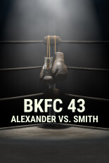 BKFC 43: Alexander vs. Smith