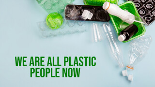 We Are All Plastic People Now