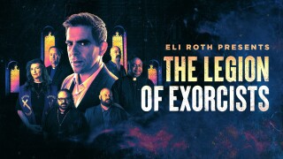 Eli Roth Presents: The Legion of Exorcists