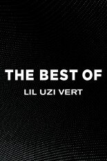 The Best of Lil Uzi Vert