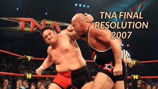 TNA Final Resolution 2007
