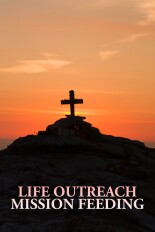 Life Outreach Mission Feeding