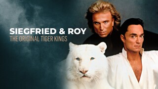 Siegfried & Roy: The Original Tiger Kings