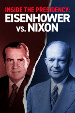 Inside the Presidency: Eisenhower vs Nixon